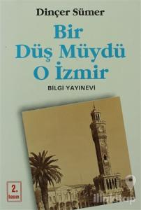 Bir Düş Müydü O İzmir