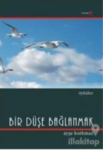 Bir Düşe Bağlanmak