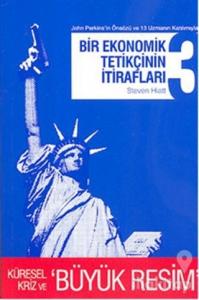 Bir Ekonomik Tetikçinin İtirafları (3.Kitap)