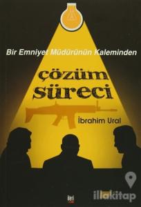 Bir Emniyet Müdürünün Kaleminden Çözüm Süreci