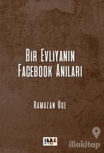 Bir Evliyanın Facebook Anıları