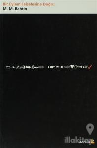 Bir Eylem Felsefesine Doğru