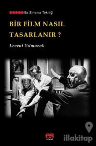 Bir Film Nasıl Tasarlanır?