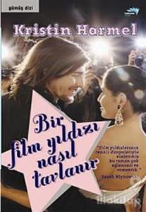 Bir Film Yıldızı Nasıl Tavlanır