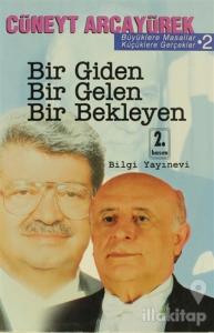Bir Giden Bir Gelen Bir Bekleyen Büyüklere Masallar Küçüklere Gerçekler 2