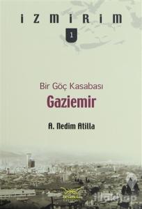 Bir Göç Kasabası: Gaziemir