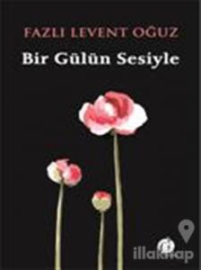 Bir Gülün Sesiyle