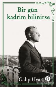 Bir Gün Kadrim Bilinirse
