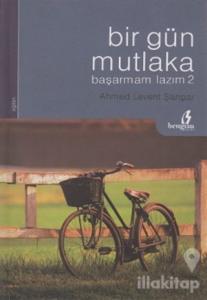 Bir Gün Mutlaka Başarmam Lazım 2