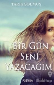 Bir Gün Seni Yazacağım