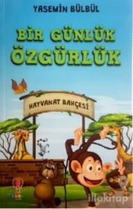 Bir Günlük Özgürlük