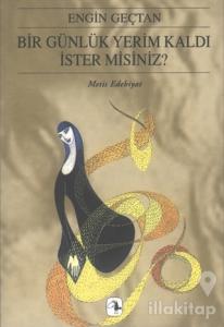 Bir Günlük Yerim Kaldı İster Misiniz?