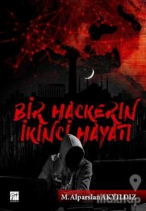 Bir Hackerin İkinci Hayatı