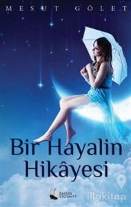 Bir Hayalin Hikayesi