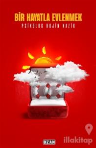 Bir Hayatla Evlenmek