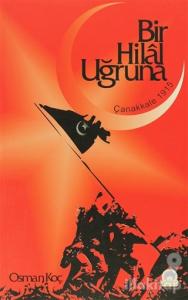 Bir Hilal Uğruna Çanakkale 1915