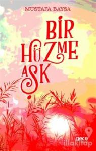 Bir Hüzme Aşk