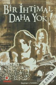 Bir İhtimal Daha Yok