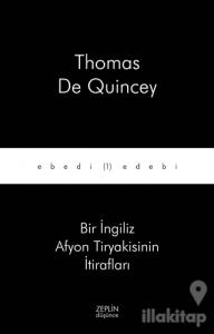 Bir İngiliz Afyon Tiryakisinin İtirafları