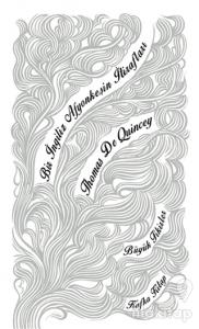 Bir İngiliz Afyonkeşin İtirafları