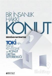 Bir İnsanlık Hakkı Konut