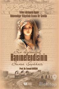 Bir İstanbul Hanımefendisinin Bursa Seyahati