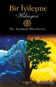 Bir İyileşme Hikayesi