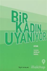 Bir Kadın Uyanıyor