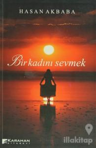 Bir Kadını Sevmek