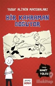 Bir Kahraman Doğuyor (Ciltli)