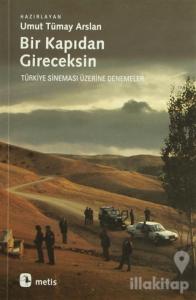 Bir Kapıdan Gireceksin