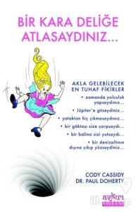 Bir Kara Deliğe Atlasaydınız