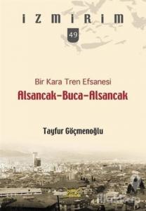 Bir Kara Ten Efsanesi Alsancak-Buca-Alsancak
