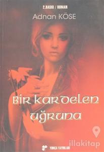Bir Kardelen Uğruna