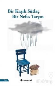 Bir Kaşık Sütlaç Bir Nefes Tarçın