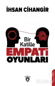 Bir Katille Empati Oyunları