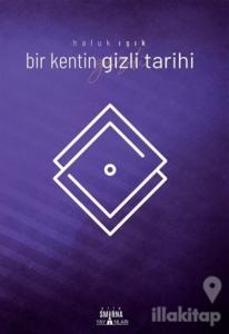 Bir Kentin Gizli Tarihi