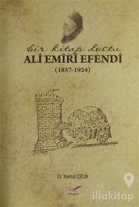 Bir Kitap Dostu Ali Emiri Efendi