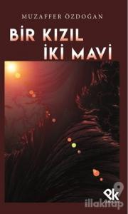 Bir Kızıl İki Mavi