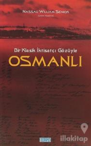 Bir Klasik İktisatçı Gözüyle Osmanlı