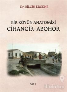 Bir Köyün Anatomisi Cihangir - Abohor (2 Cilt Takım)