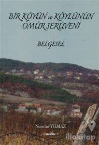 Bir Köyün ve Köylünün Ömür Serüveni