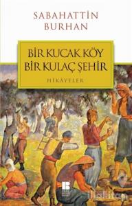 Bir Kucak Köy Bir Kulaç Şehir