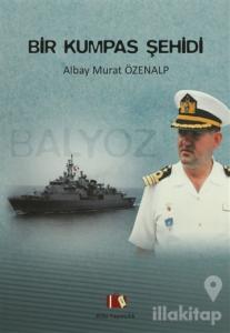 Bir Kumpas Şehidi : Albay Murat Özenalp