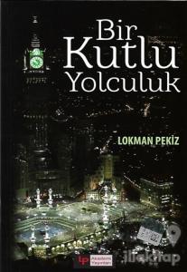 Bir Kutlu Yolculuk