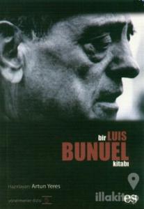 Bir Luis Bunuel Kitabı Yönetmenler Dizisi 5