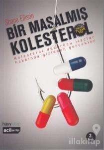 Bir Masalmış Kolesterol