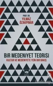 Bir Medeniyet Teorisi