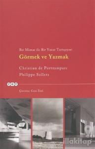 Bir Mimar ile Bir Yazar Tartışıyor: Görmek ve Yazmak