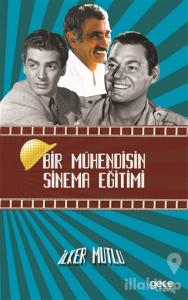 Bir Mühendisin Sinema Eğitimi